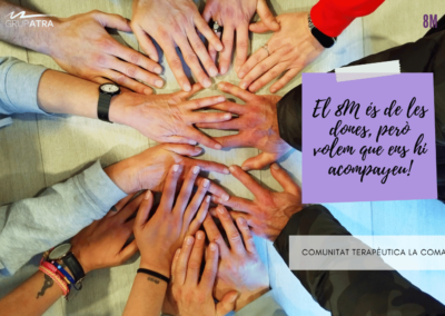 8M 2023 - Comunitat Terapèutica La Coma